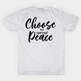 Choose to Spread Peace T-Shirt